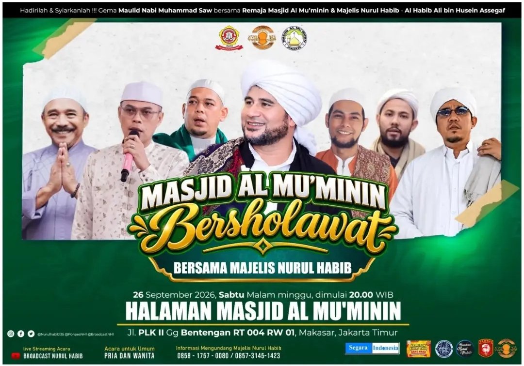 Gema Maulid Nabi SAW & Masjid Al Mu’minin Bersholawat, Al Habib Ali bin Husein Assegaf…