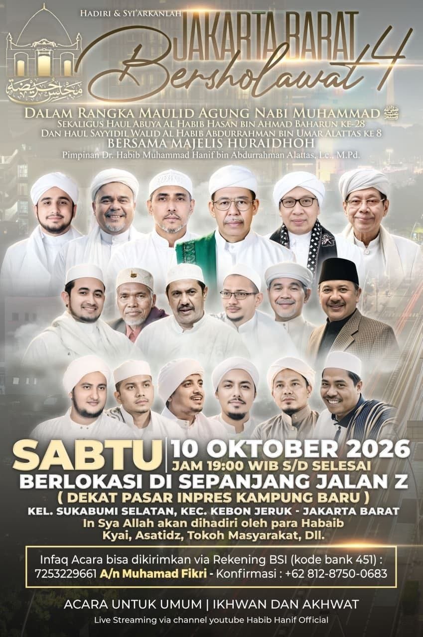 Jakarta Barat Bersholawat 4 dalam rangka Maulid Agung Nabi Muhammad SAW, Haul Abuya Al…