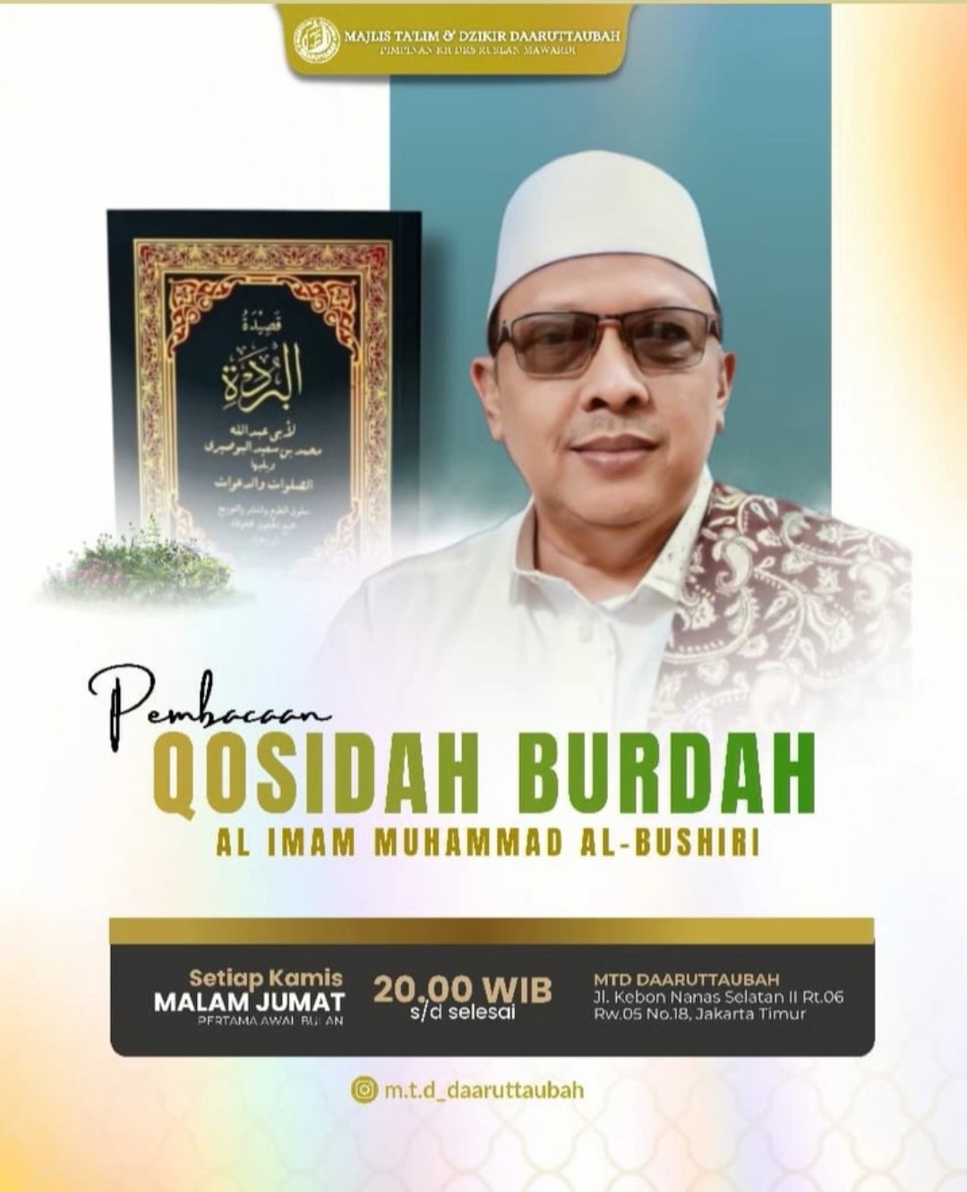 Pembacaan Qosidah Burdah, KH. Drs. Ruslan Mawardi – Jl. Kebon Nanas Selatan II Rt.06…