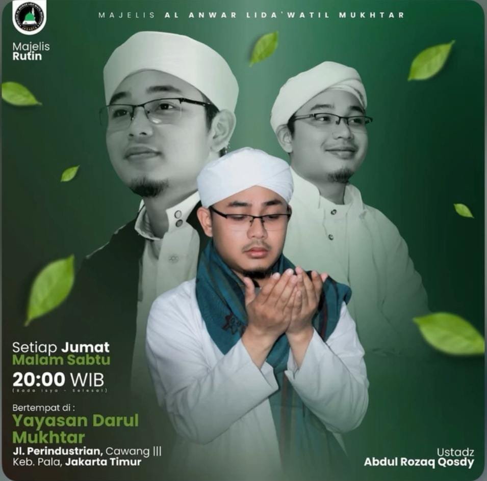 Majelis Al Anwar Lida’watil Mukhtar, Ustadz Abdul Rozaq Qosdy – Keb. Pala, Jakarta Timur