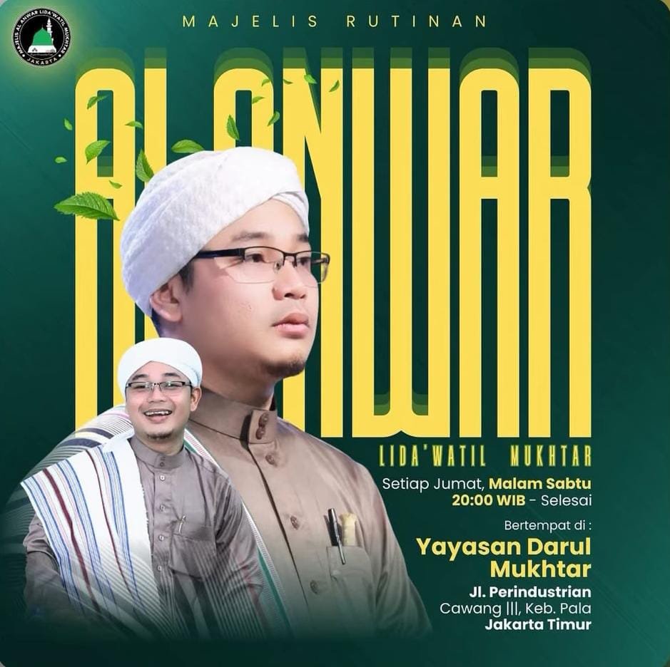 Cari Jadwal Pengajian 11 Majelis Rutinan Al-Anwar, Lida’watil Mukhtar – Keb. Pala, Jakarta Timur