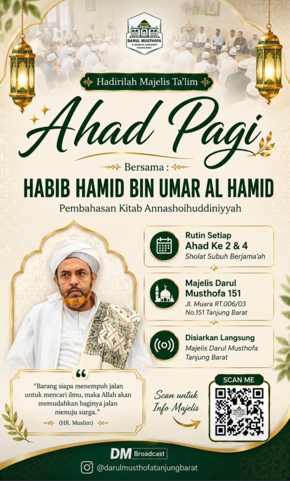 Majelis Ta’lim Ahad Pagi, Habib Hamid bin Umar Al Hamid – Jl. Muara RT.006/03 No.151 Tanjung Barat