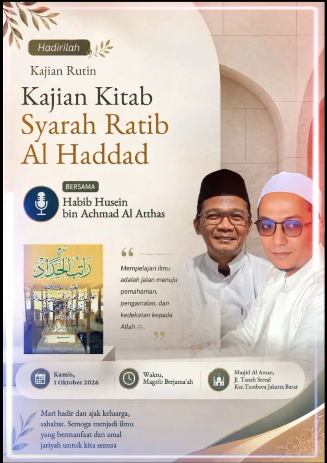 Cari Jadwal Pengajian 3 Pengajian Kitab Syarah Ratib Al Haddad, Habib Husein bin Achmad Al Atthas dkk. – Jakarta Barat