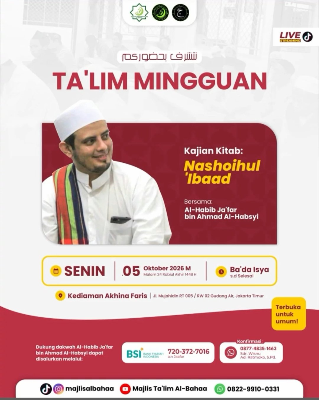Ta’lim Mingguan, Al-Habib Ja’far bin Ahmad Al-Habsyi – Jl. Mujahidin RT 005 / RW 02…