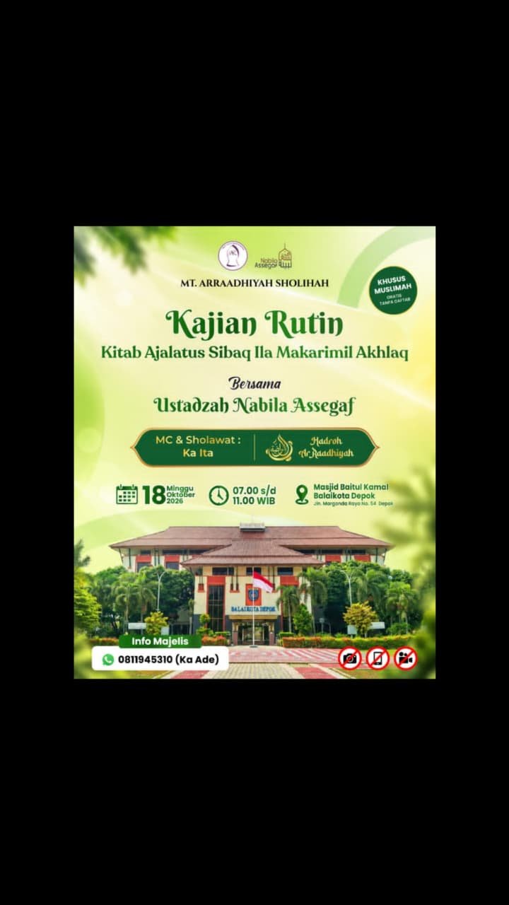 Pengajian Rutin Kitab Ajalatus Sibaq Ila Makarimil Akhlaq, Ustadzah Nabila Assegaf (18-10-2026)