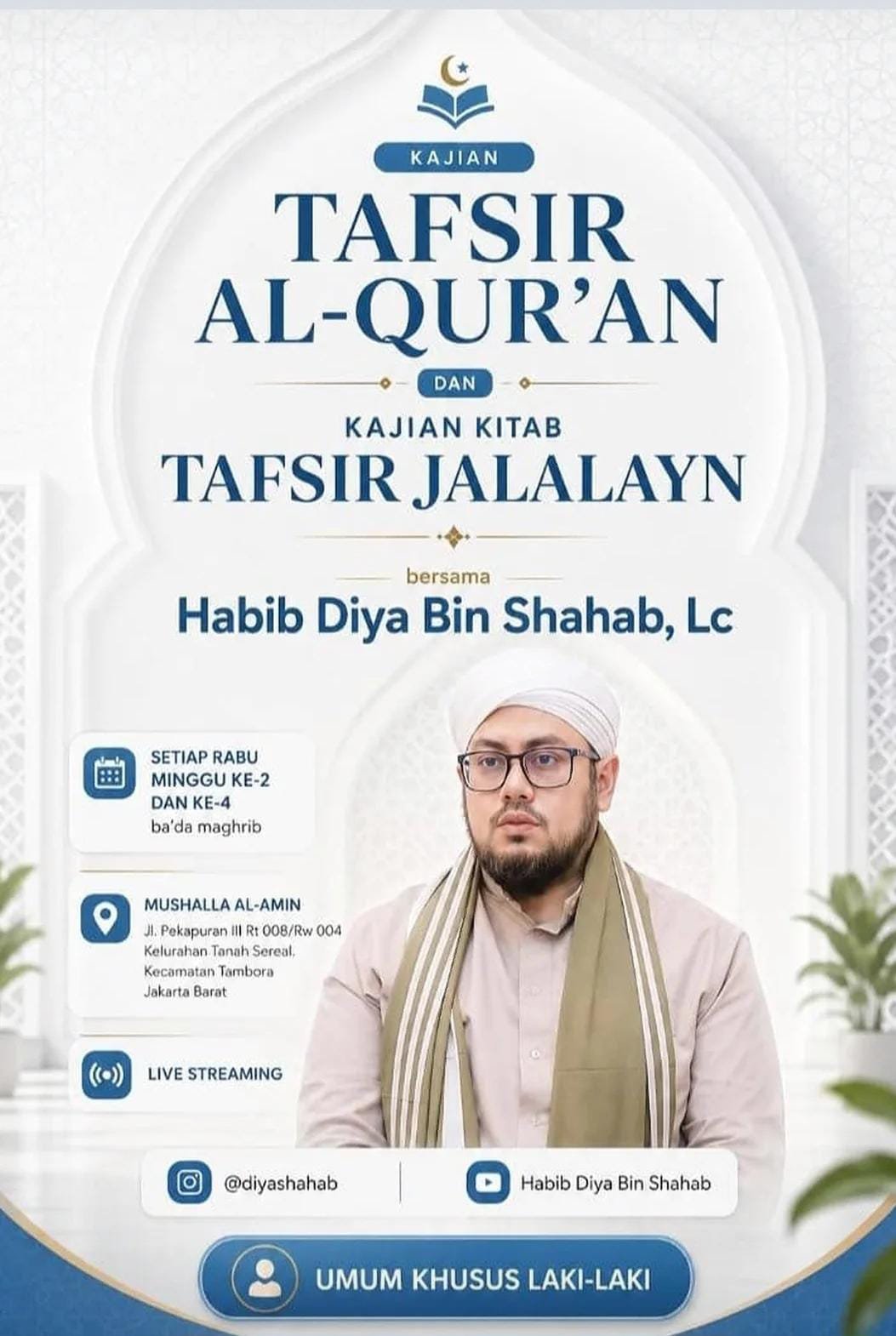 Pengajian Tafsir Al-Qur’an dan Pengajian Kitab Tafsir Jalalayn, Habib Diya Bin Shahab (28-10-2026)