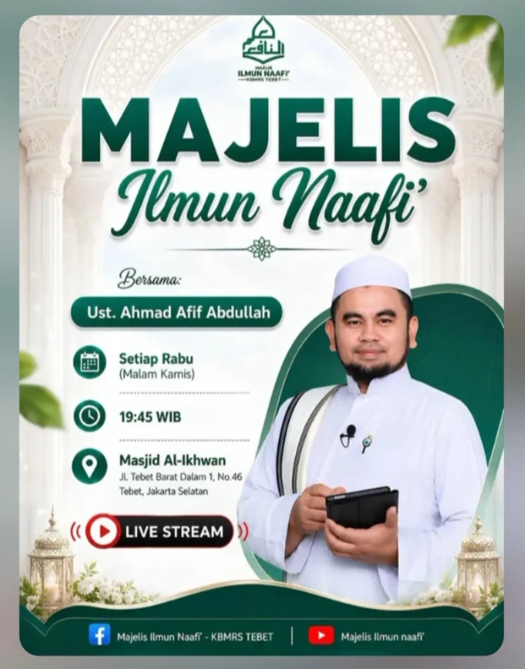 Majelis Ilmun Naafi’, Ust. Ahmad Afif Abdullah – Tebet, Jakarta Selatan (28-10-2026)