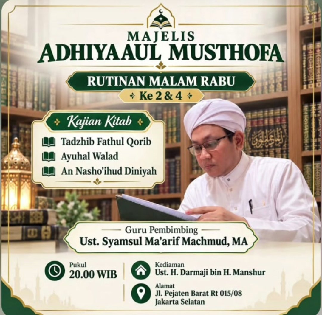 Majelis Adhiyaul Musthofa, Ust. Syamsul Ma’arif Machmud (27-10-2026)