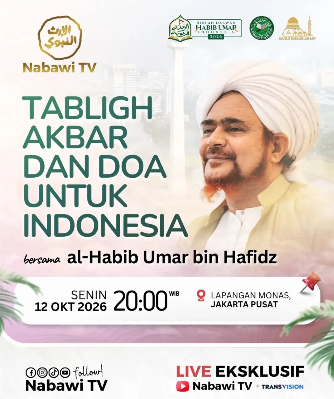 Tabligh Akbar dan Doa untuk Indonesia, al-Habib Umar bin Hafidz – Lapangan Monas (12-10-2026)