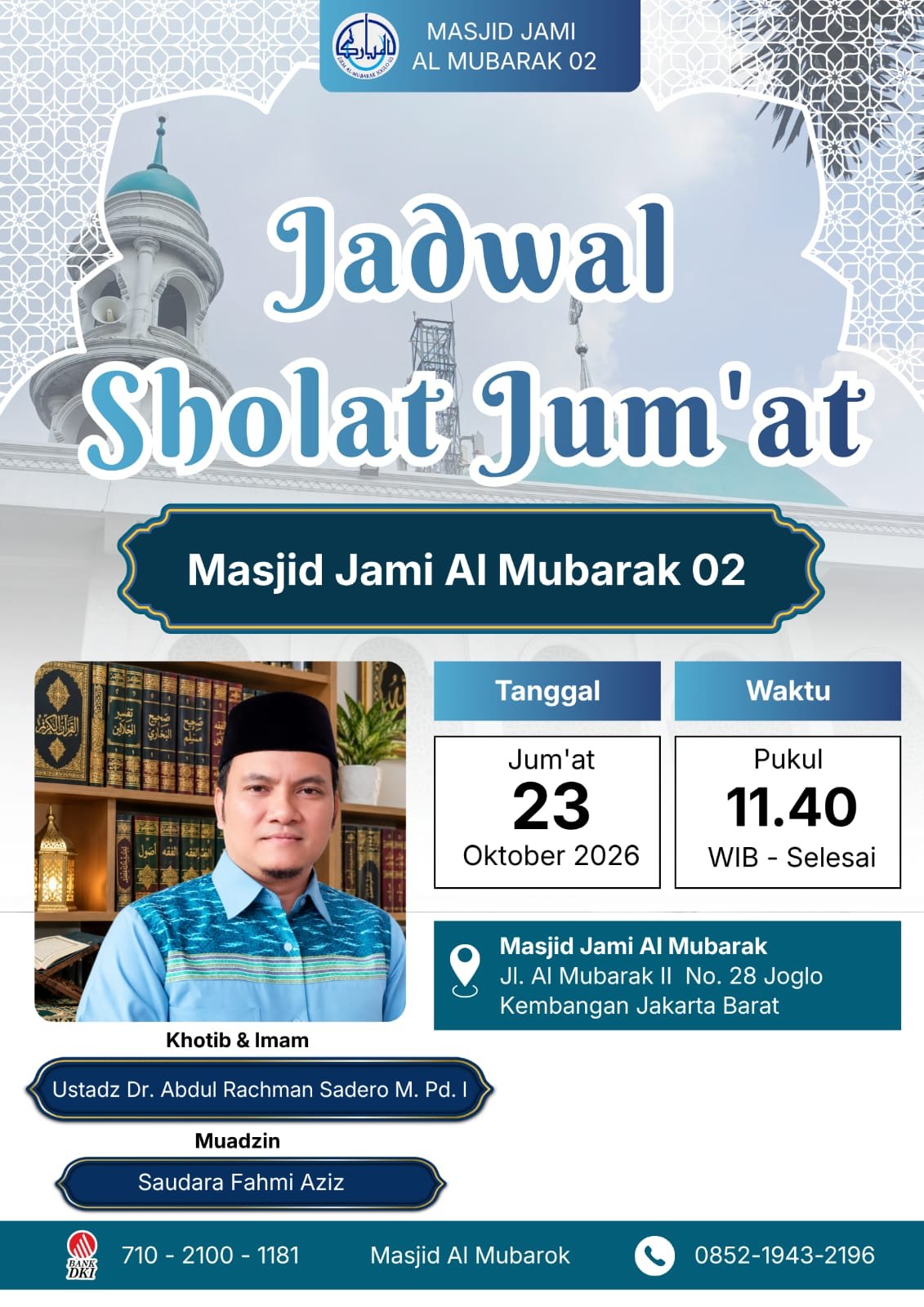 Sholat Jum’at, Ustadz Dr. Abdul Rachman Sadero M. Pd. I – Kembangan, Jakarta Barat