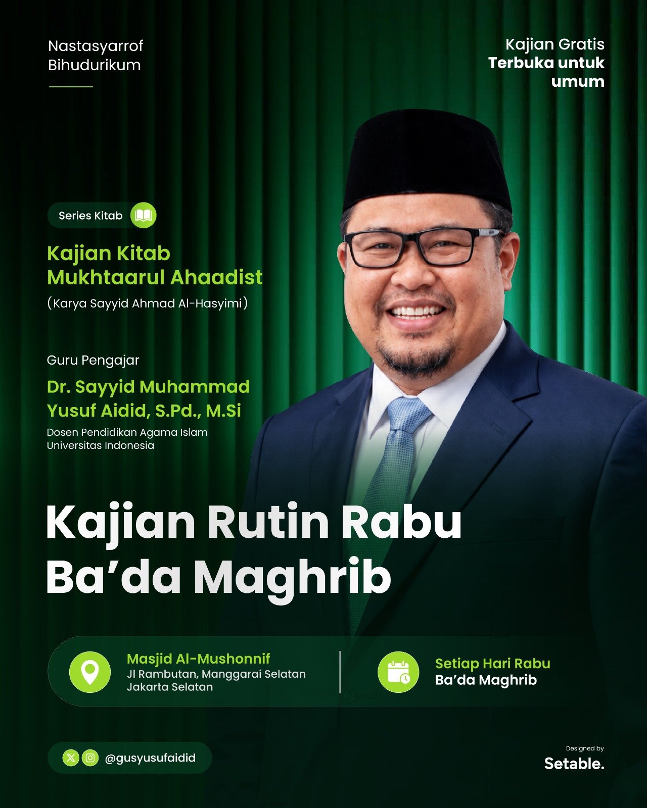 Pengajian Rutin Rabu Ba’da Maghrib, Dr. Sayyid Muhammad Yusuf Aidid (21-10-2026)