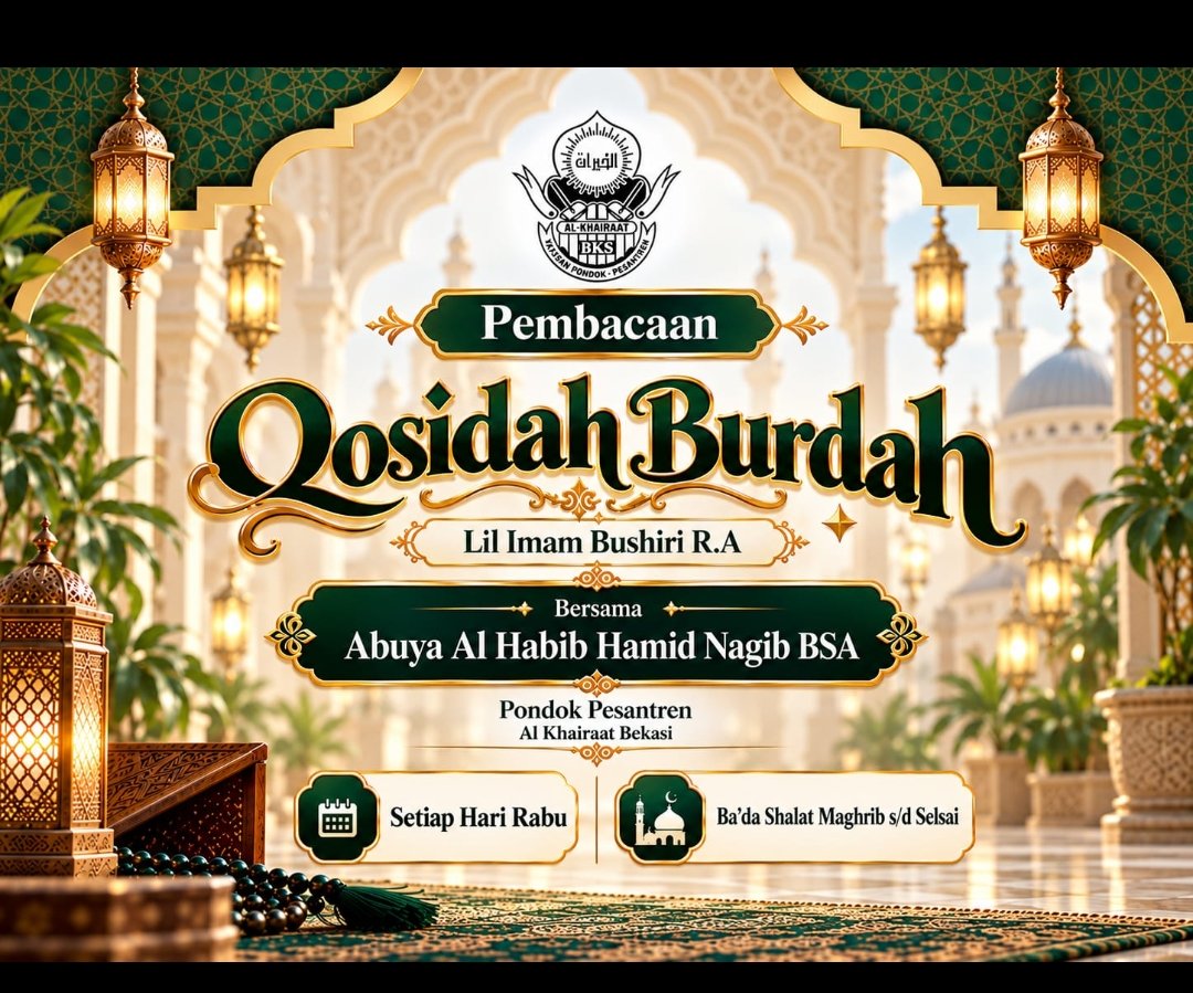 Pembacaan Qosidah Burdah, Abuya Al Habib Hamid Nagib BSA – Pondok Pesantren Al Khairaat Bekasi